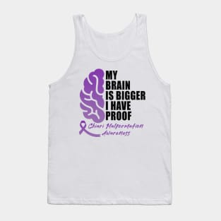 Chiari Malformation Awareness Purple Ribbon MY BRAIN IS BIGGER I HAVE PROOF Tank Top